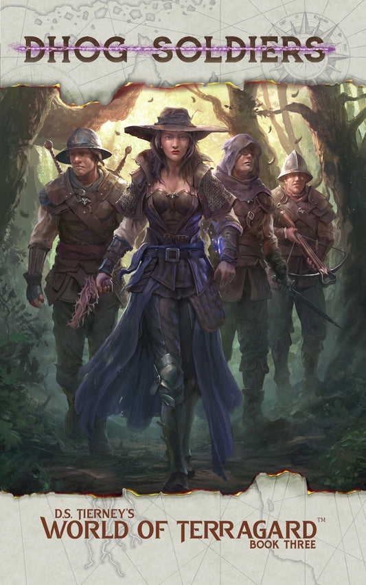 Dhog Soldiers (D.S. Tierney's World of Terragard: Book Three)